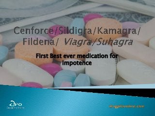 First Best ever medication for
Impotence
 