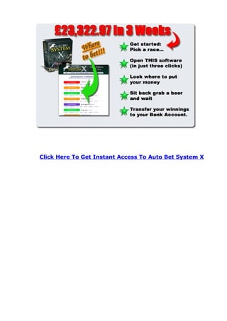 Click Here To Get Instant Access To Auto Bet System X
 
