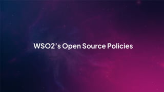 WSO2’s Open Source Policies
 