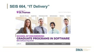 SEIS 664, “IT Delivery”
 