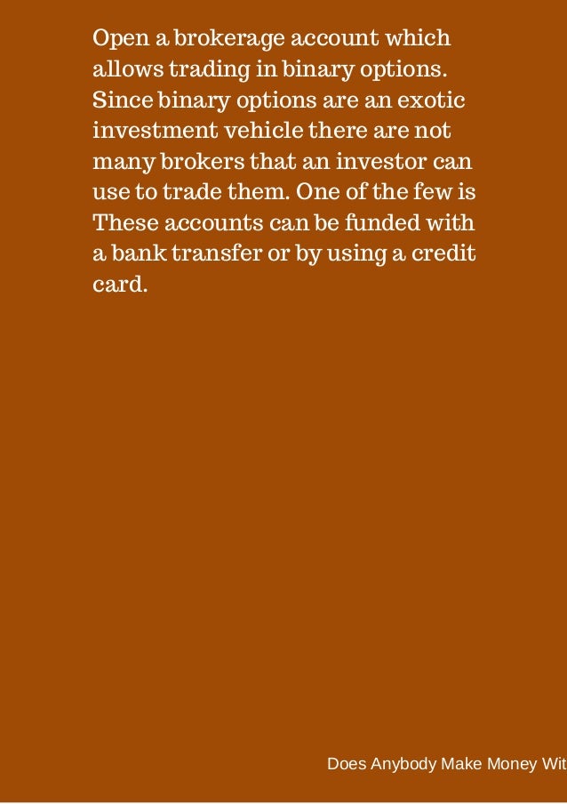 Does anybody make money with binary options