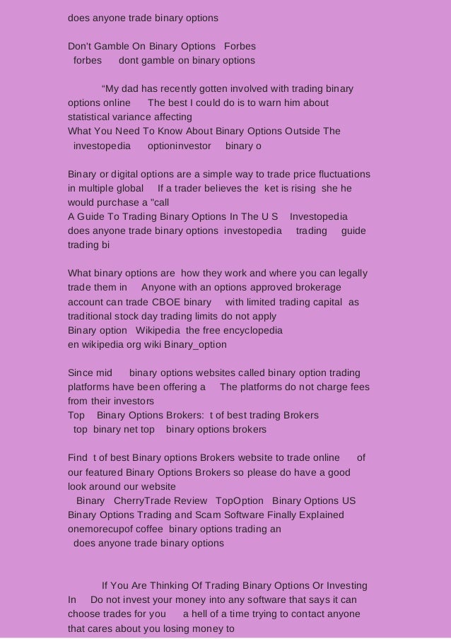 Does anyone trade binary options
