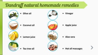 Dandruff causes hair loss indirectly. It causes hair
loss mainly through the weakening of hair roots
due to constant scratching of the flaky scalp.
The conditions that will make dandruff cause hair
loss are controllable. So, to fix hair loss due to
dandruff, you must get the dandruff problem
fixed first.
 