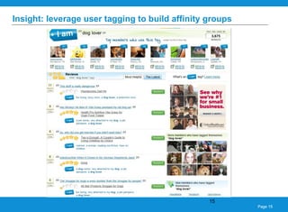 Insight: leverage user tagging to build affinity groups 