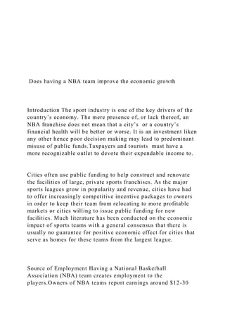 Does having a NBA team improve the economic growth
Introduction The sport industry is one of the key drivers of the
countr...