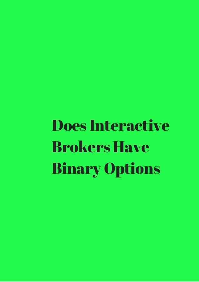 does broker have binary options