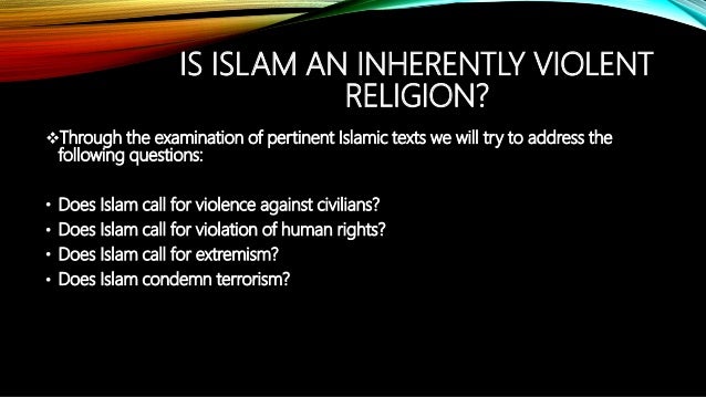 Islam Does Not Promote Violence And Terrorism
