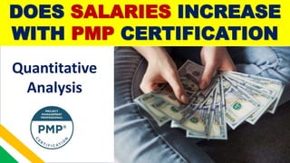 Aman Vats PMP®
General
Knowledge
Current
Affairs
Competitive
Exams
Debates /
GD
Manageme
nt Skills
Essay
Writing
Qu
DOES SALARIES INCREASE
WITH PMP CERTIFICATION
Quantitative
Analysis
 