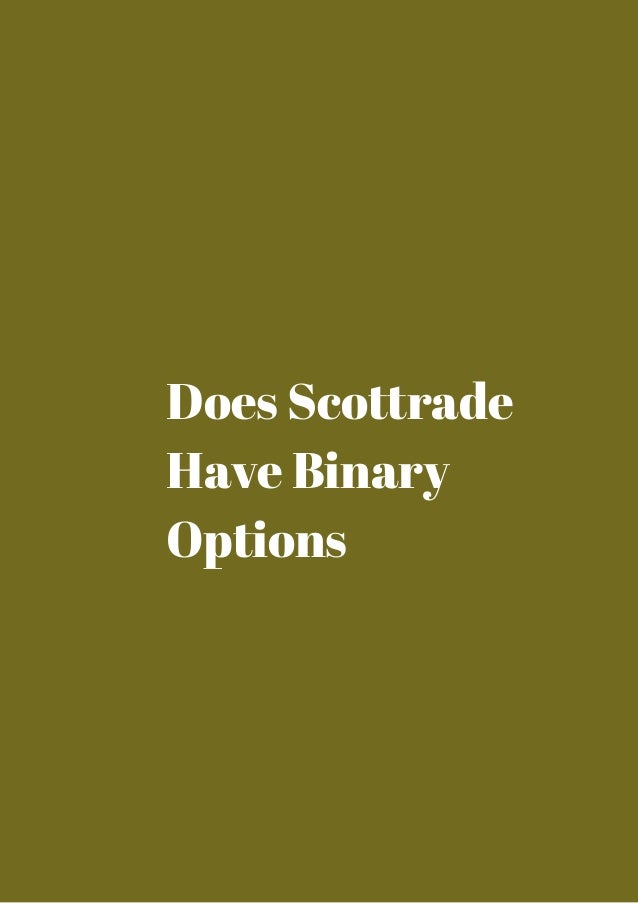 Scottrade binary options