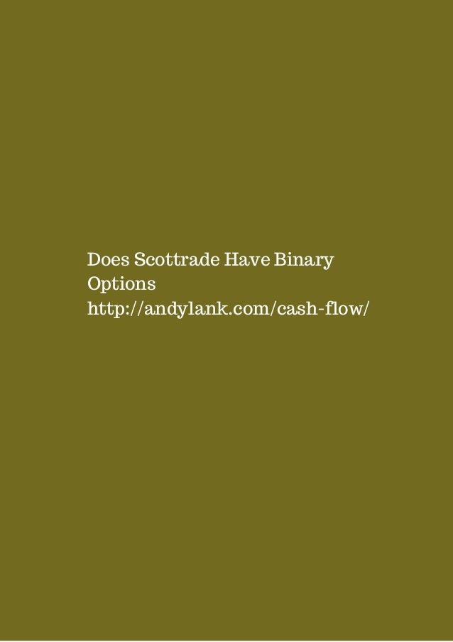 Does scottrade have binary options