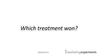 #WebClinic
Which treatment won?
 