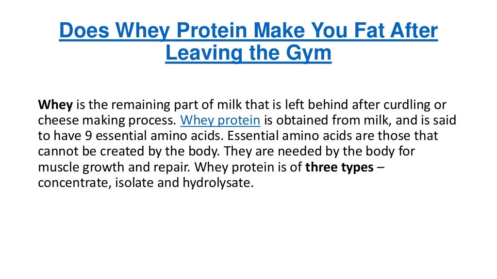Does Whey Protein Make You Fat After Leaving the Gym
