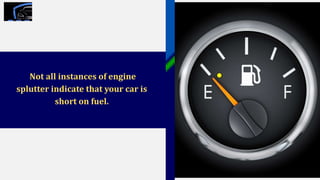 Engine Splutter Does Your Audi Sputter When You Accelerate Know The Reason Here | PPTX