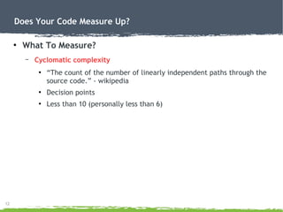 Does Your Code Measure Up?