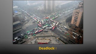 Deadlock!!
 