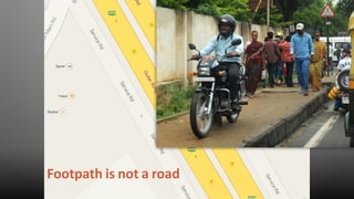 Footpath is not a road
 
