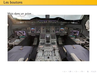 Les boutons

  Mais dans un avion...
 