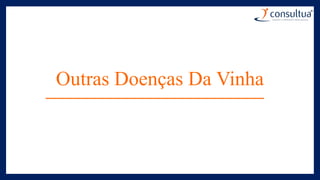 Outras Doenças Da Vinha
 