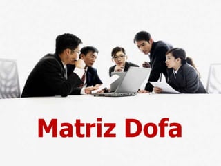 Matriz Dofa
 