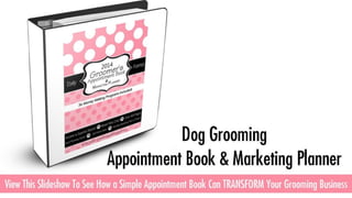 Dog Grooming Appointment Books
