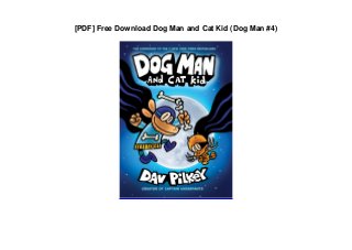 [PDF] Free Download Dog Man and Cat Kid (Dog Man #4)
 