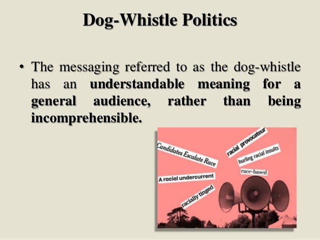 Dog Whistle Politics