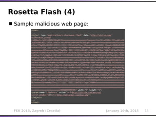 FER 2015, Zagreb (Croatia) January 16th, 2015 15
Rosetta Flash (4)
Sample malicious web page:
 