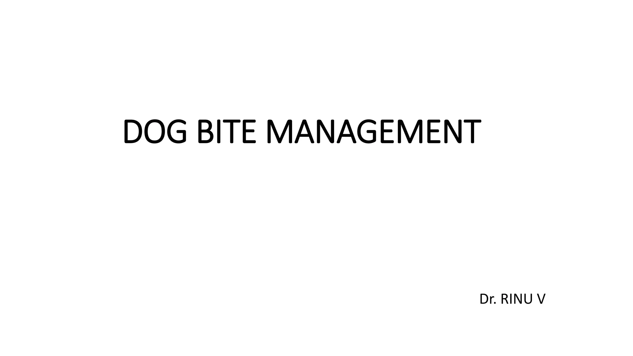 DOG BITE management in pediatrics for Pediatric pgs topic