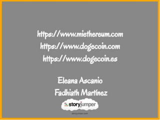 Dogecoin y ethercoin