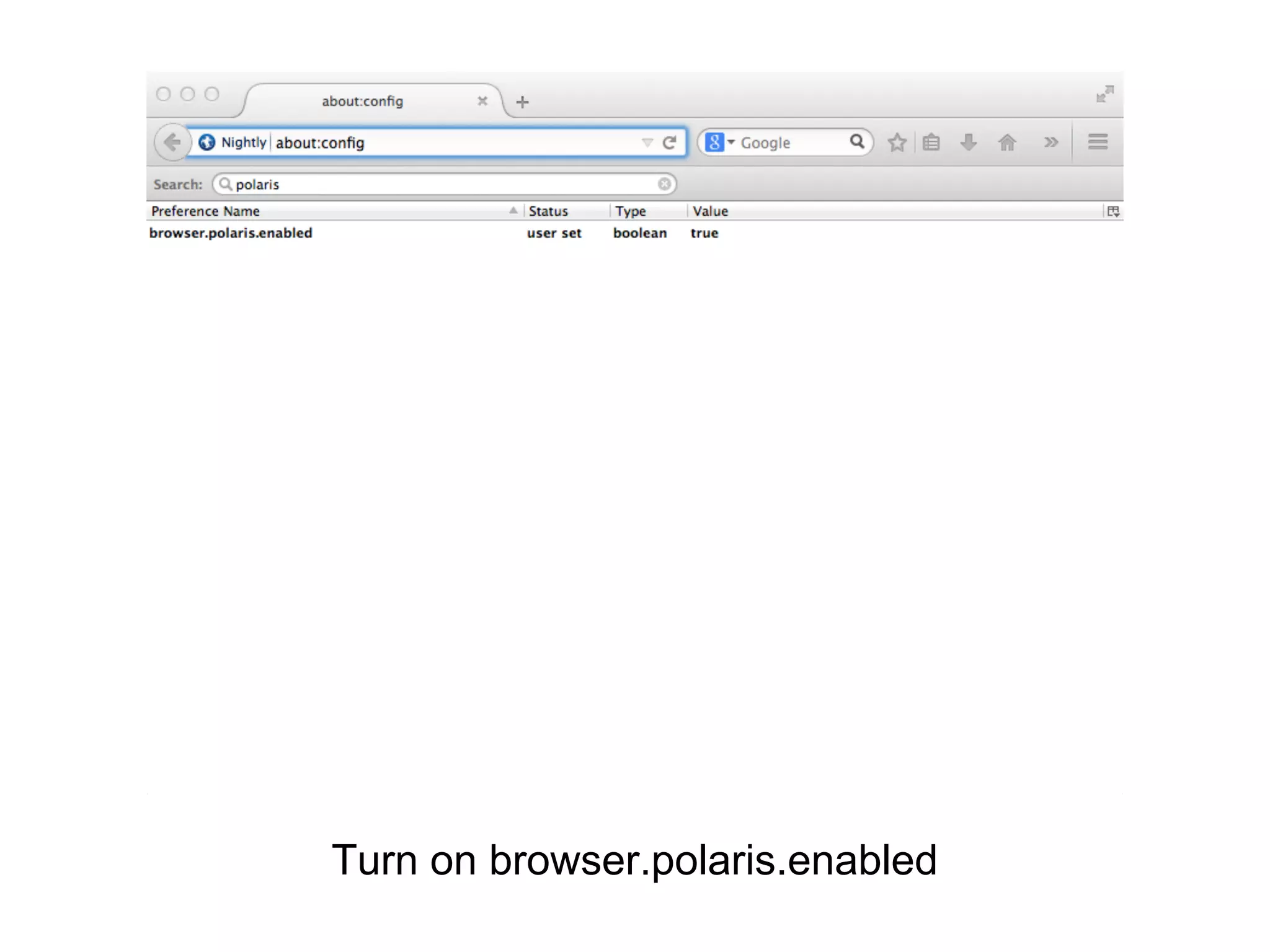 Turn on browser.polaris.enabled 
 