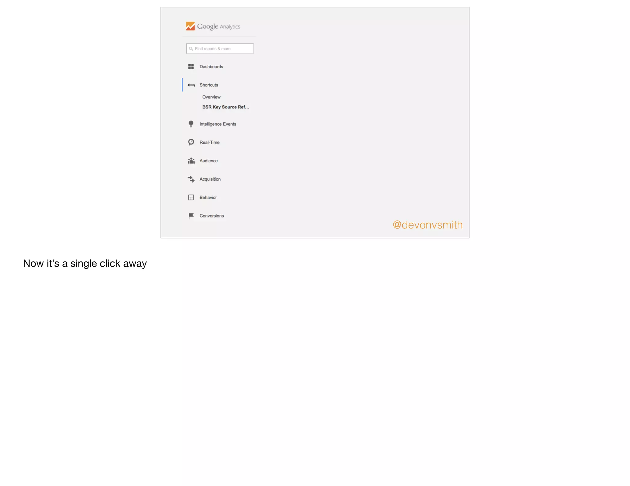 @devonvsmith
Now it’s a single click away
 