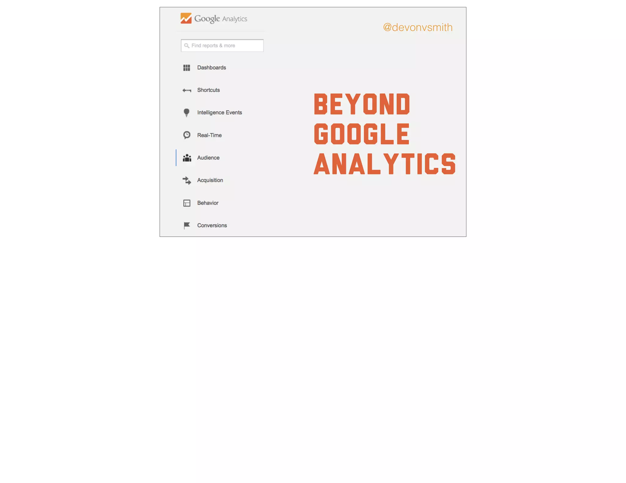 beyond
google
Analytics
@devonvsmith
 