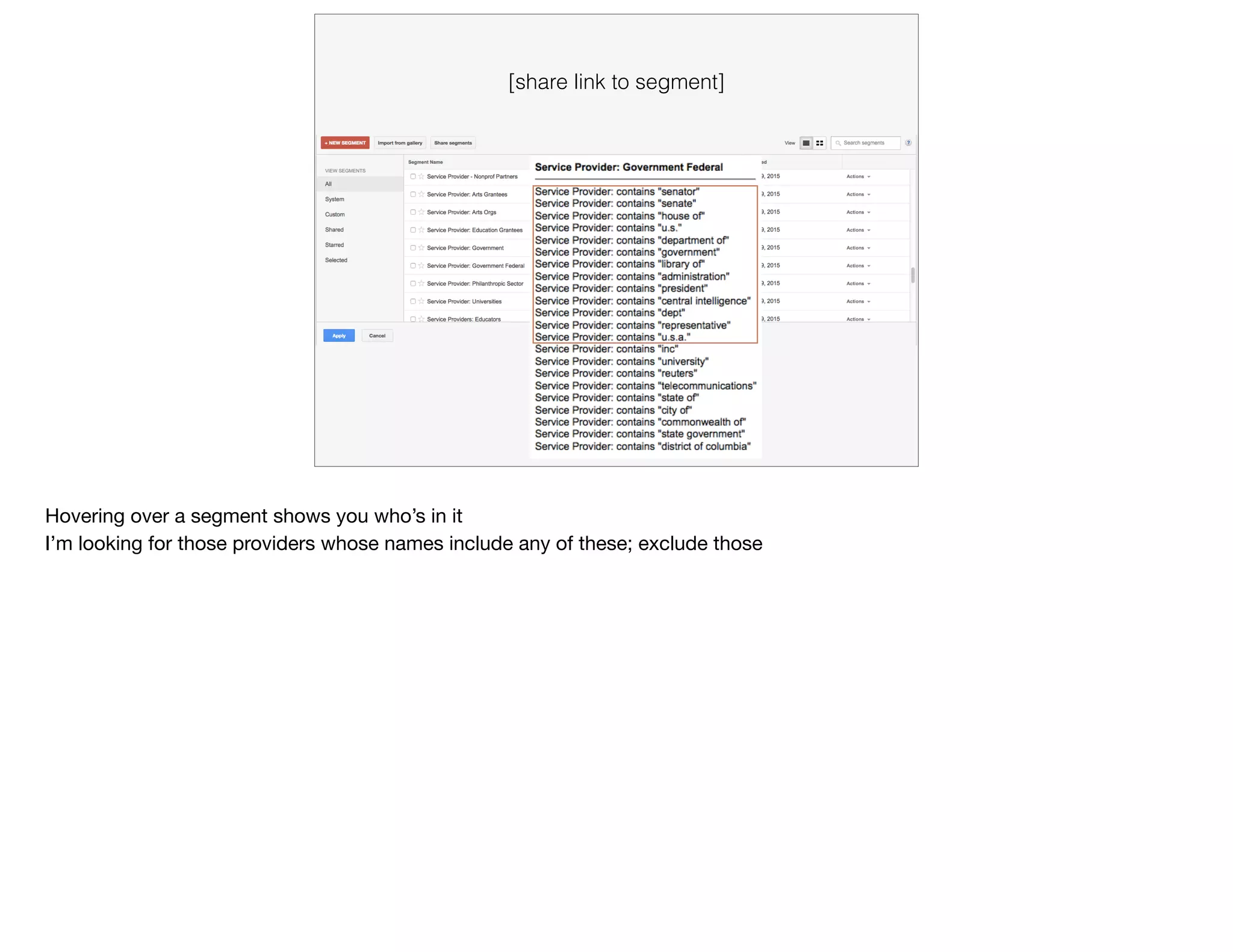 [share link to segment]
Hovering over a segment shows you who’s in it

I’m looking for those providers whose names include any of these; exclude those
 