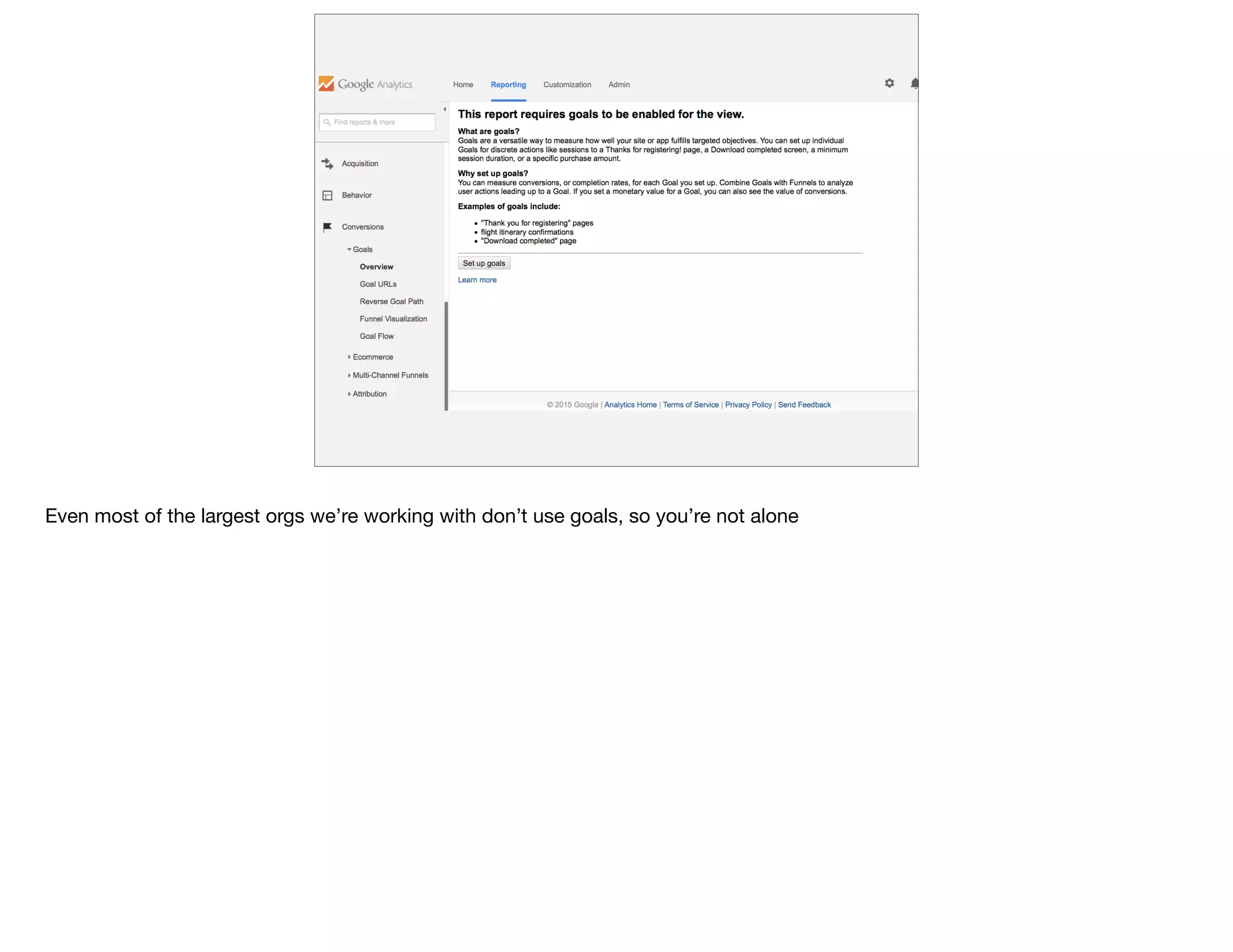 Even most of the largest orgs we’re working with don’t use goals, so you’re not alone
 
