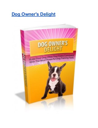 Dog Owner's Delight
 