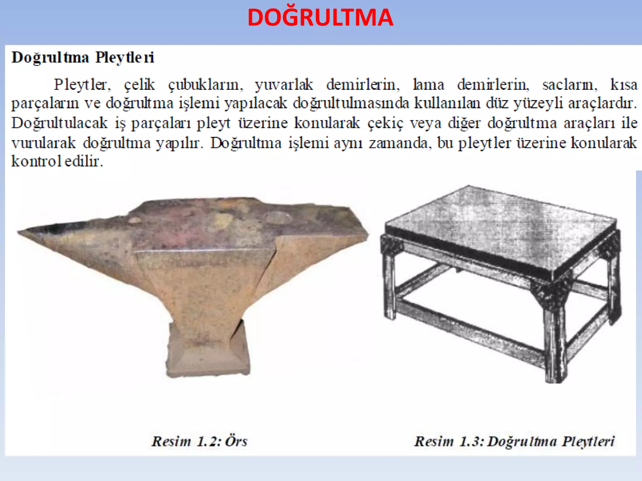 DOĞRULTMA
 