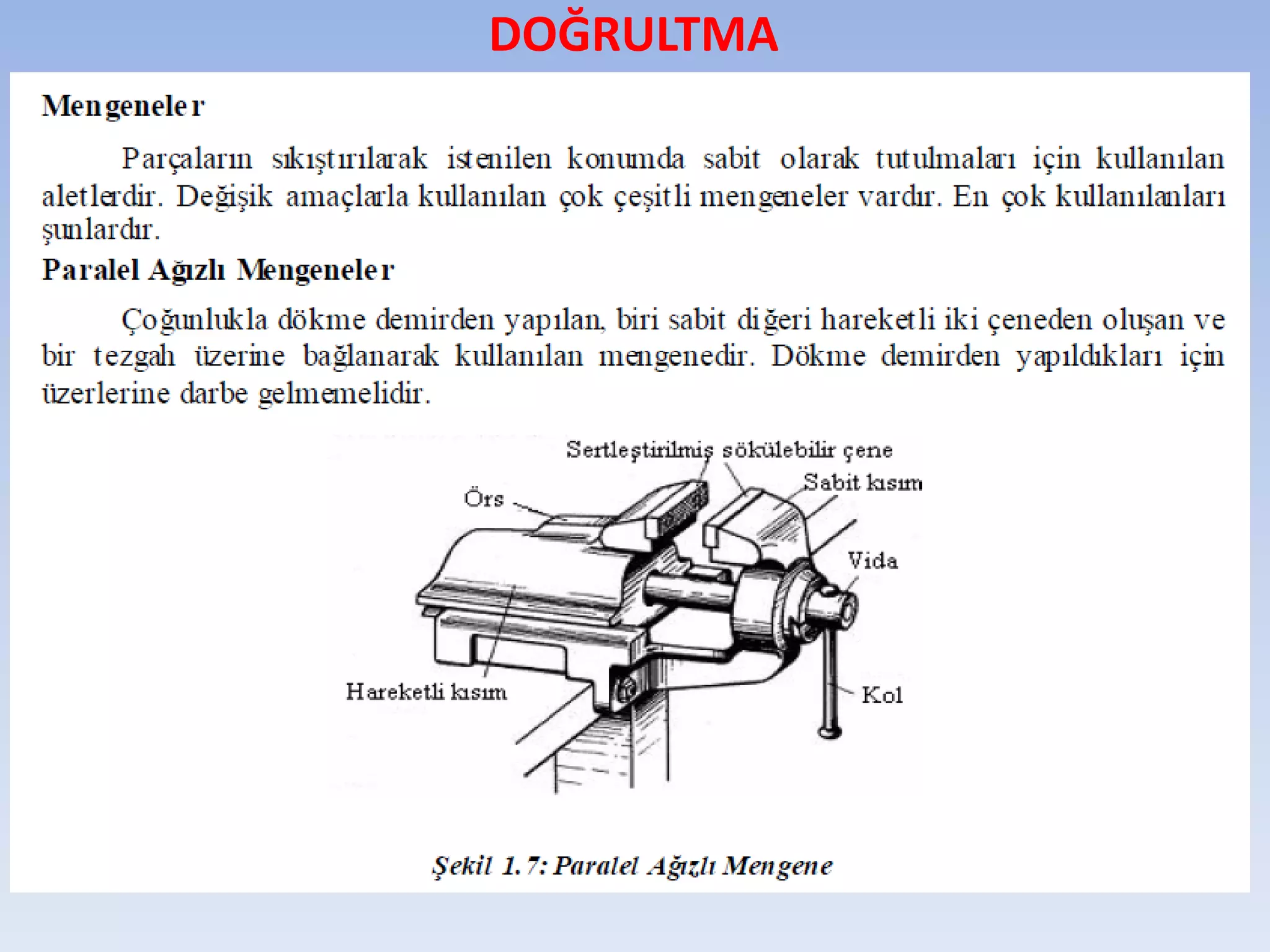DOĞRULTMA
 