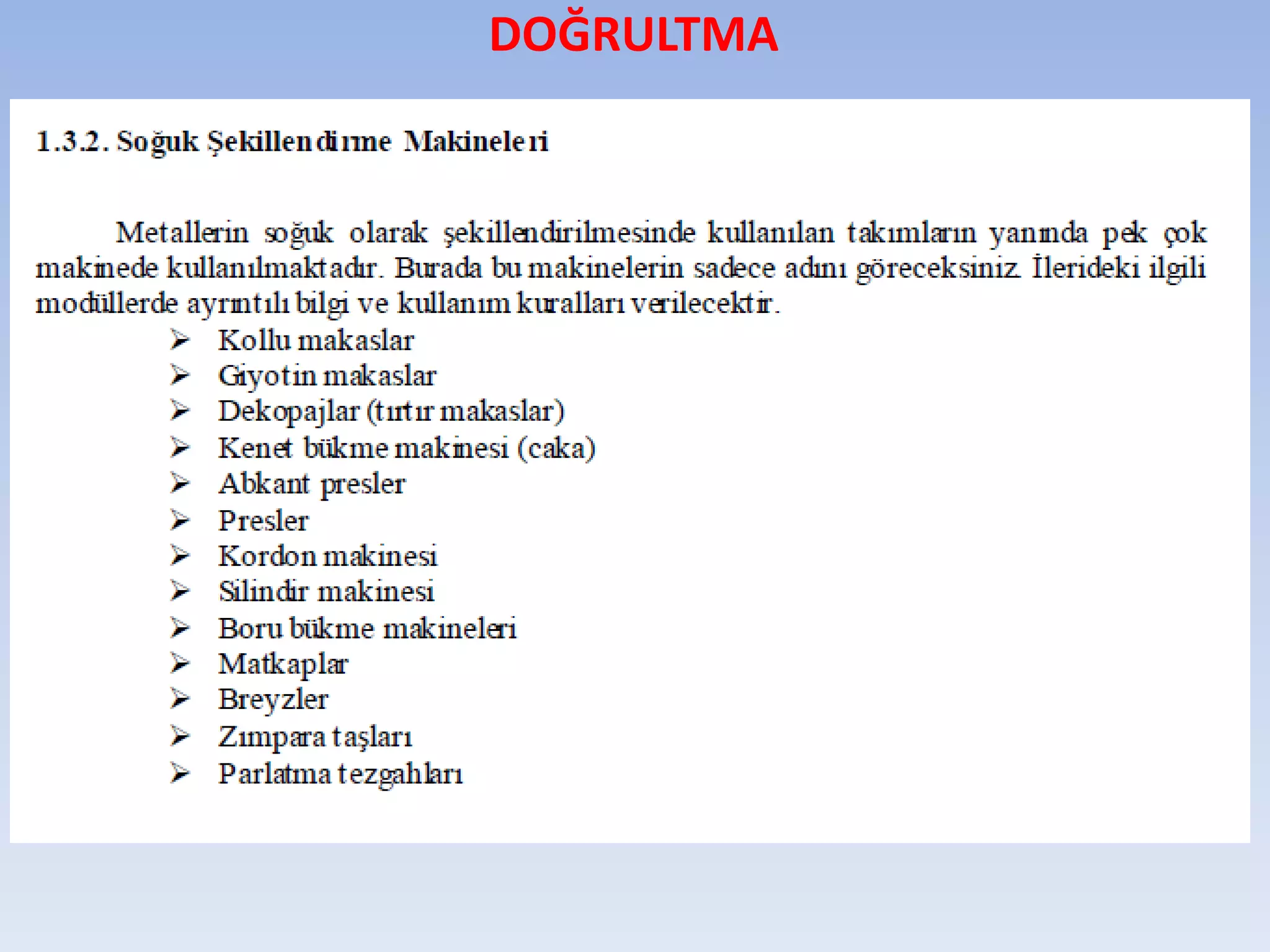 DOĞRULTMA
 