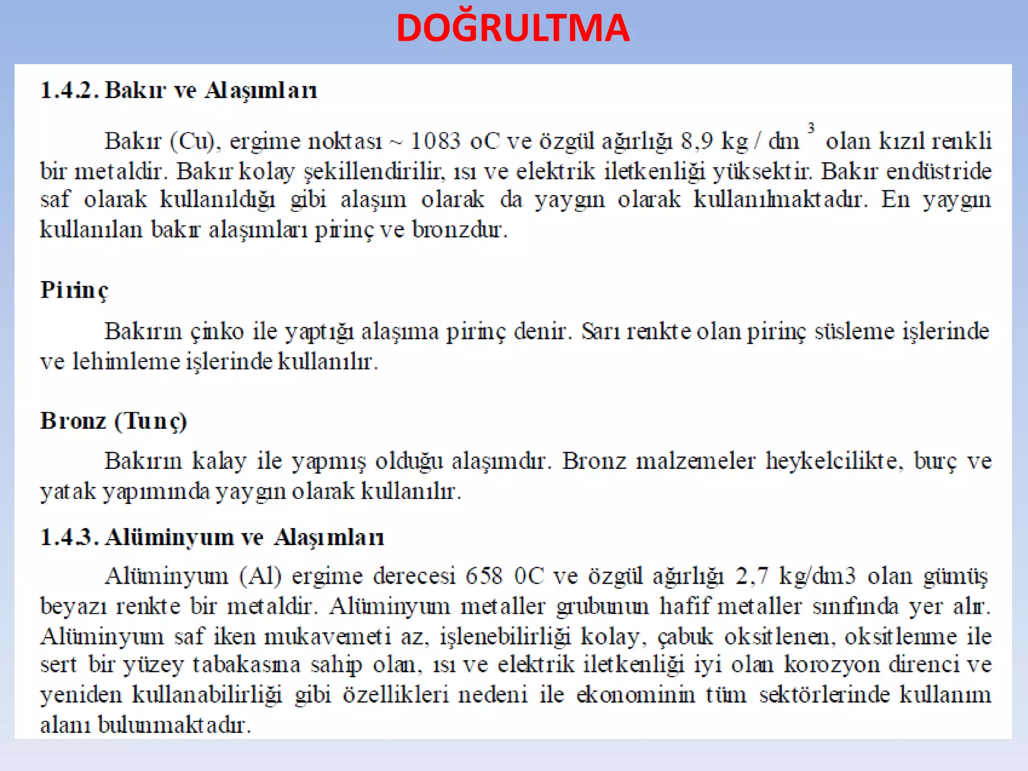 DOĞRULTMA
 