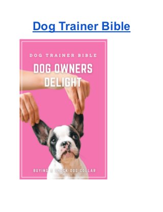 Dog Trainer Bible
 