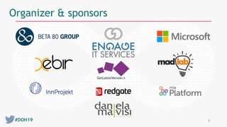 #DOH19 3
Organizer & sponsors
GetLatestVersion.it
 