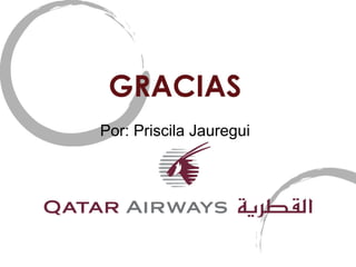 GRACIAS Por: Priscila Jauregui 