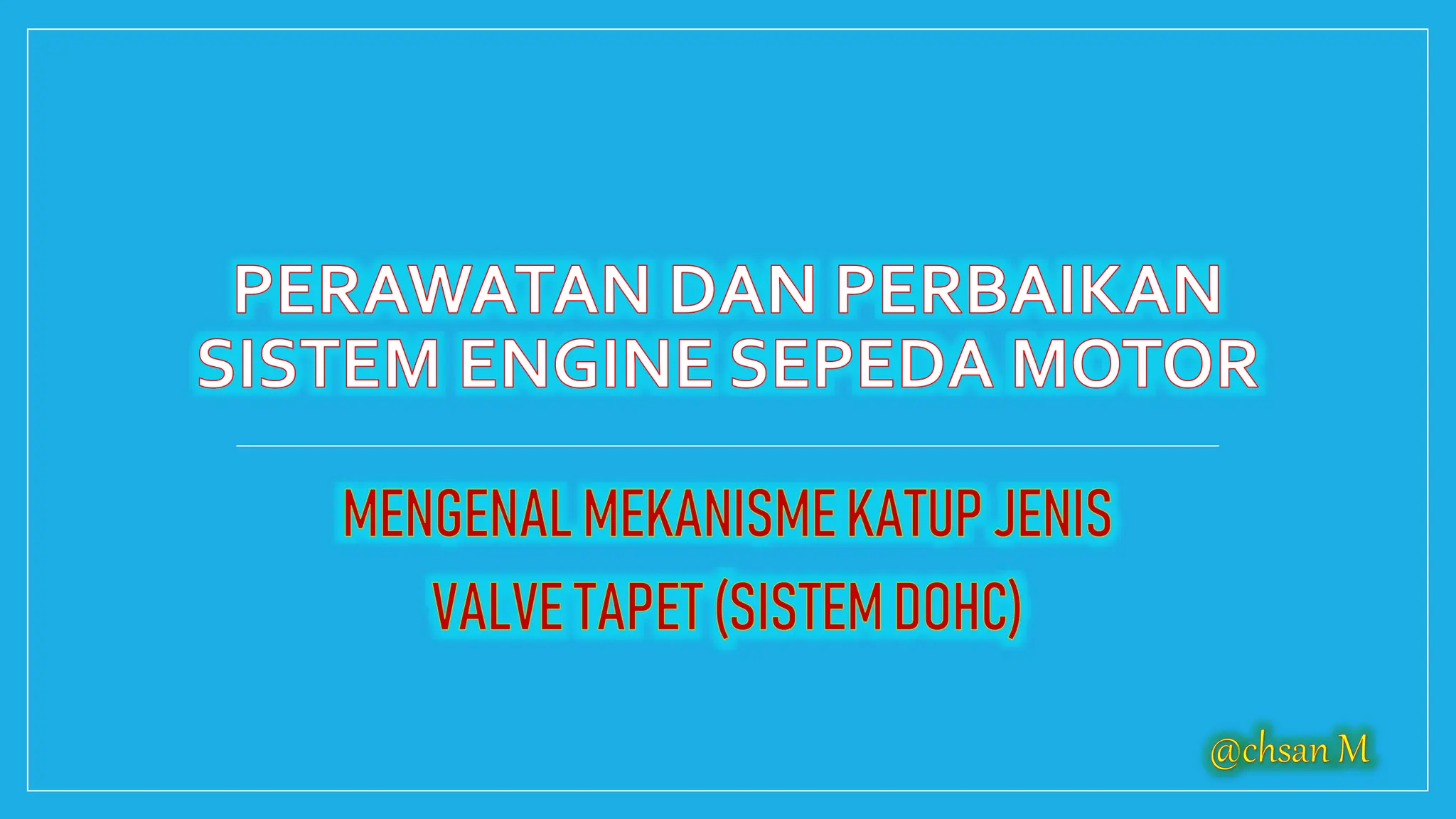 Mekanisme katup valve tapet sepeda motor | PPSX