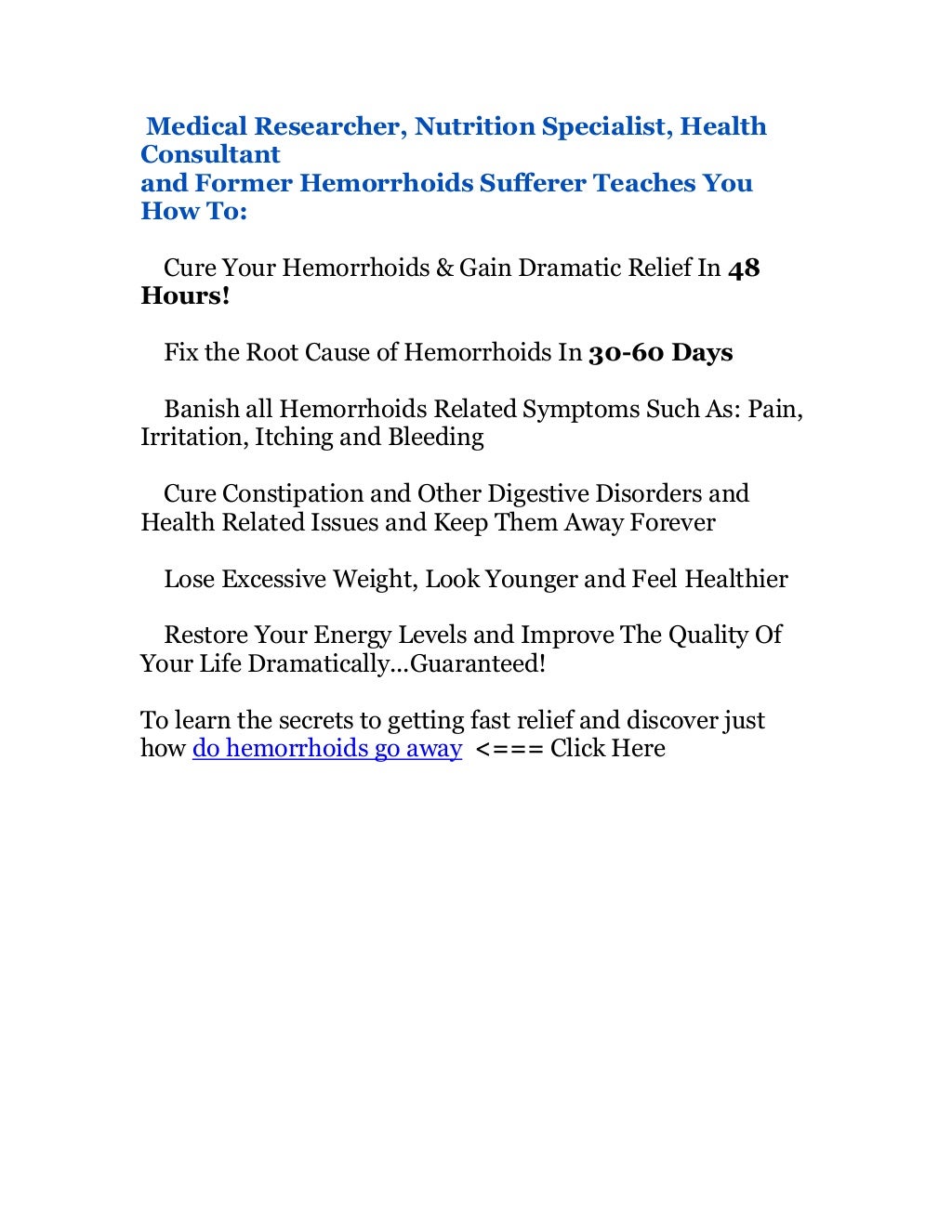 Do hemorrhoids go away