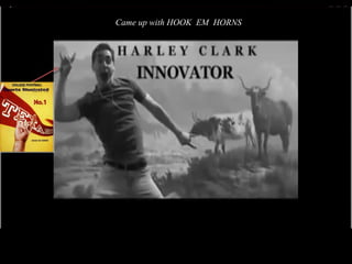 Came up with HOOK  EM  HORNS 