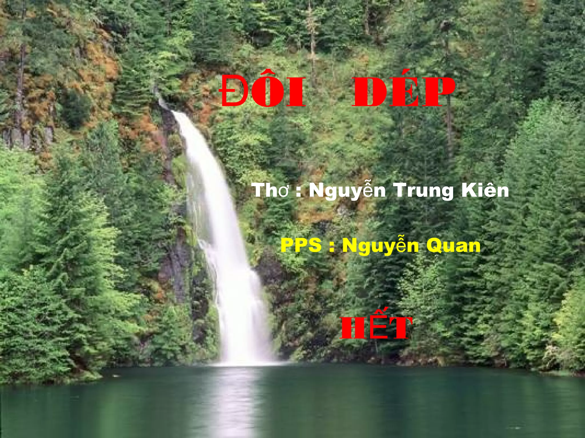 ÔI DÉPĐ
Th : Nguy n Trung Kiênơ ễ
PPS : Nguy n Quanễ
H TẾ
 