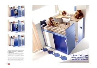 UN'ALTRA SOLUZIONE, QUESTA VOLTA
     CON UN LETTO SOLO E PIÙ SPAZIO AI
     CONTENITORI
     Il vano sotto il letto è sfruttato con un comodo
     armadio. Le ante scorrevoli in metacrilato e
     melaminico hanno due colori diversi per
     alleggerire i volumi e coordinarli alla struttura.        La Tana del Lupo
     Another solution, this time with just one bed and more
     room for the containers. The compartment underneath the
     bed is used as a useful wardrobe. The methacrylate amd
                                                                 e l’armadio con
     melamine sliding doors are of two different colours in
     order to lighten the volumes and to coordinate them to
                                                                  ante scorrevoli
     the structure.                                            Wolf's Den and the wardrobe with sliding doors


20                                                                                                              . 21
 