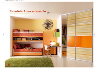 GIORNALONE_LETTI_CASTELLO:Layout 1   1-09-2008   15:15   Pagina 34




               Il castello Luna scorrevole                           ®




               The Luna scorrevole® bunk bed




   34                                                                    . 35
 