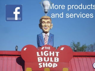 More products and services 