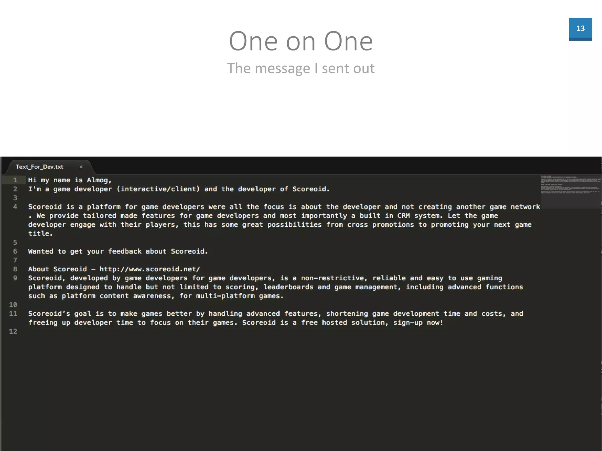 13
One on One
The message I sent out
 